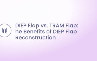 DIEP Flap vs. TRAM Flap Thumbnail