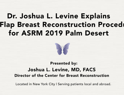 PAP flap Breast Reconstruction Procedure | ASRM 2019 Palm Desert Presentation By Dr. Joshua L. Levine