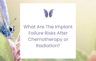 Implant Failure Risks After Chemotherapy