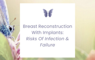 Breast Reconstruction With Implants