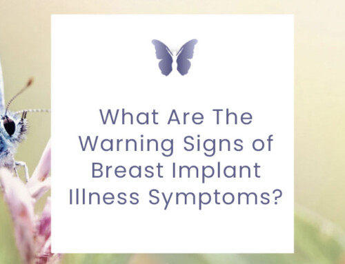 Breast Implant Illness Symptoms: Recognizing the Warning Signs