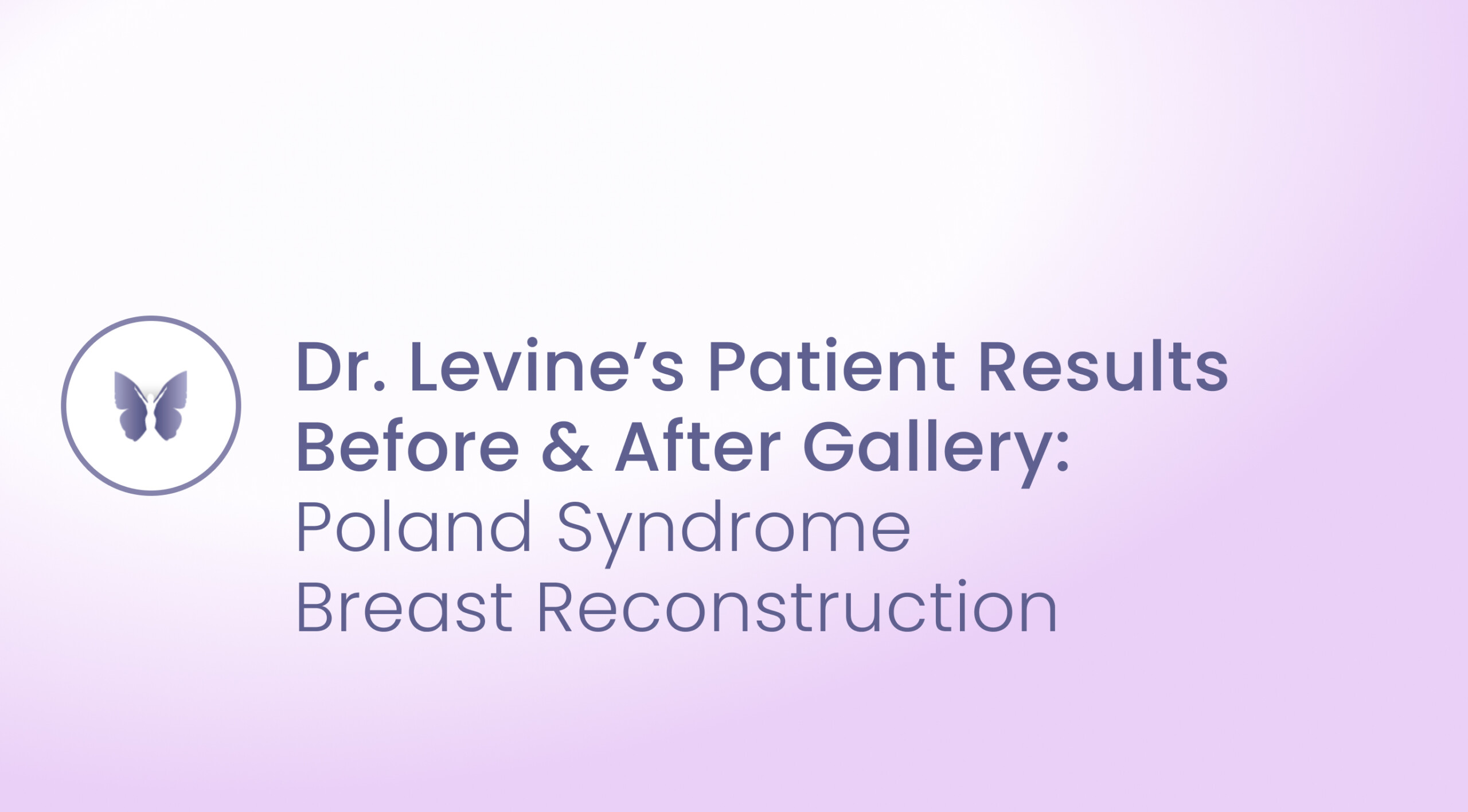 Poland Syndrome Breast Reconstruction Photos Dr. Joshua L. Levine